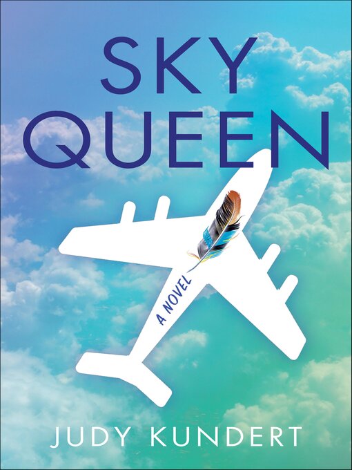 Title details for Sky Queen by Judy Kundert - Available